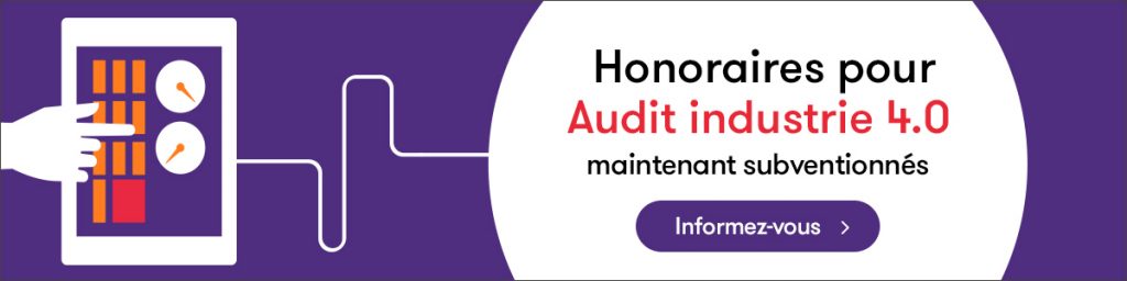 Audit industrie 4.0 - Honoraires subventionnés
