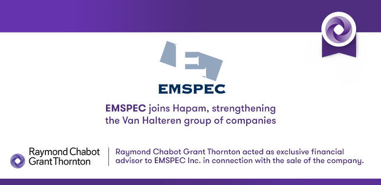 Raymond Chabot Grant Thornton - EMSPEC joins Hapam, Strengthening the Van Halteren Group of Companies