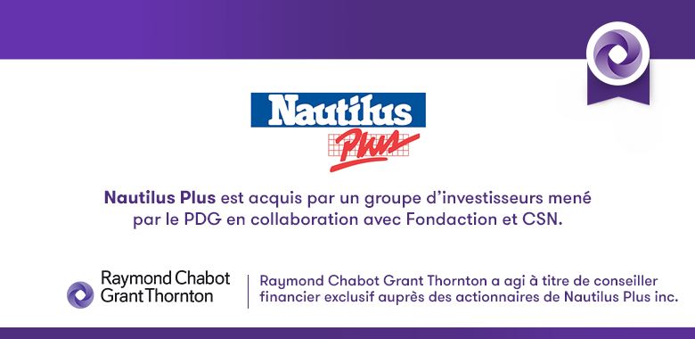Nautilus Plus est acquis par un groupe d'investisseurs mené pas l'équipe de gestion existant en collaboration avec Fondaction et CSN